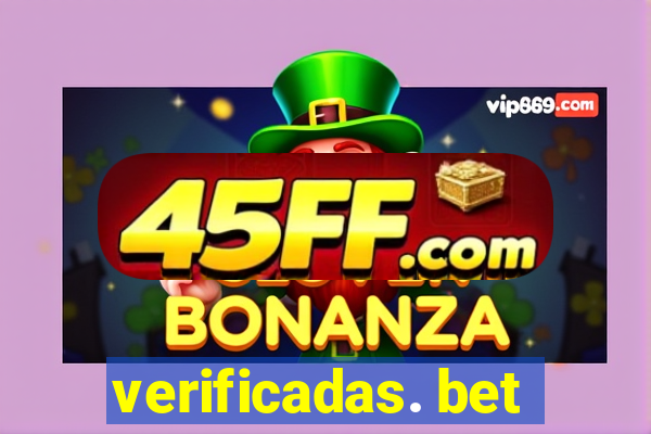 verificadas. bet